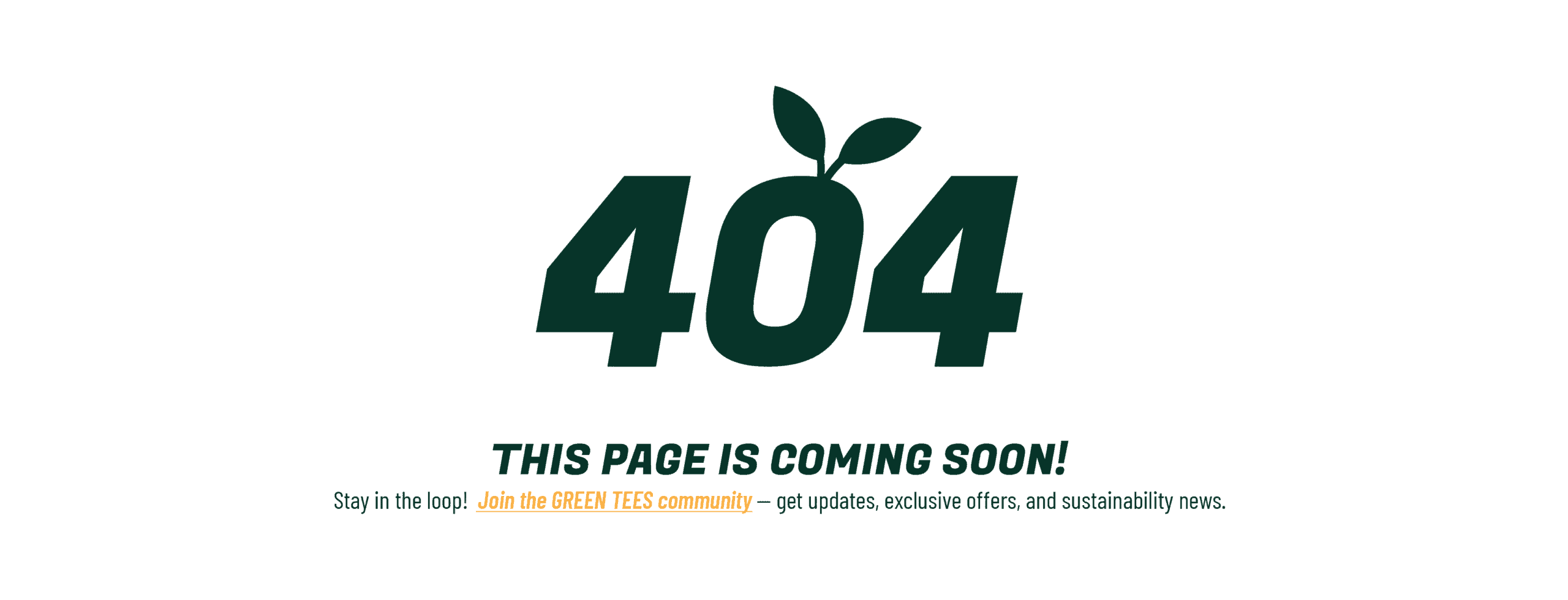 404 error page for Custom Green Tees website with upcoming page message.